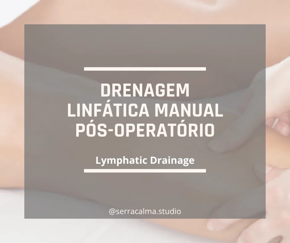 Massagem Drenagem Linfática Pós-operatório.